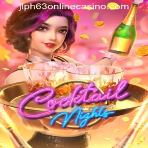 Experience the Excitement of CocktailNights at JLPH63 Online Casino